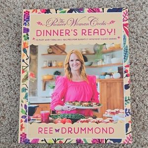 The Pioneer Woman Cooks: Dinner's Ready! Cookbook